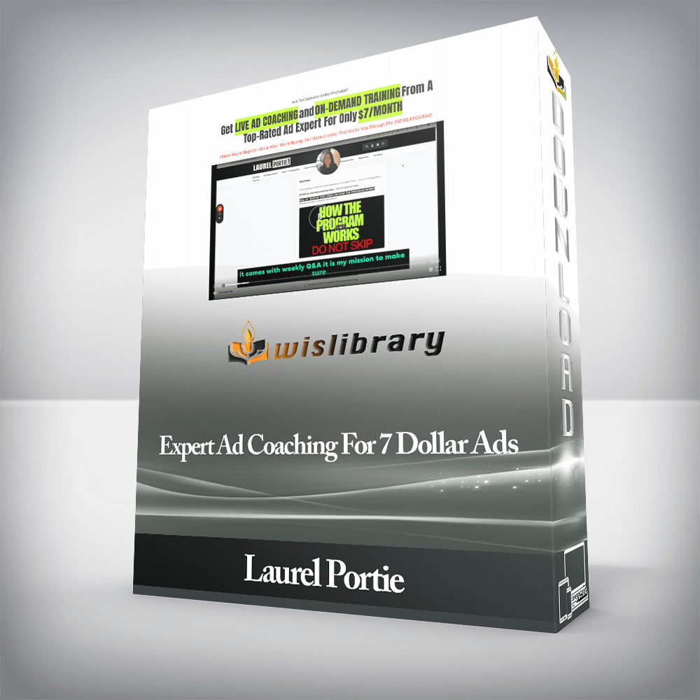Laurel Portie - Expert Ad Coaching For 7 Dollar Ads