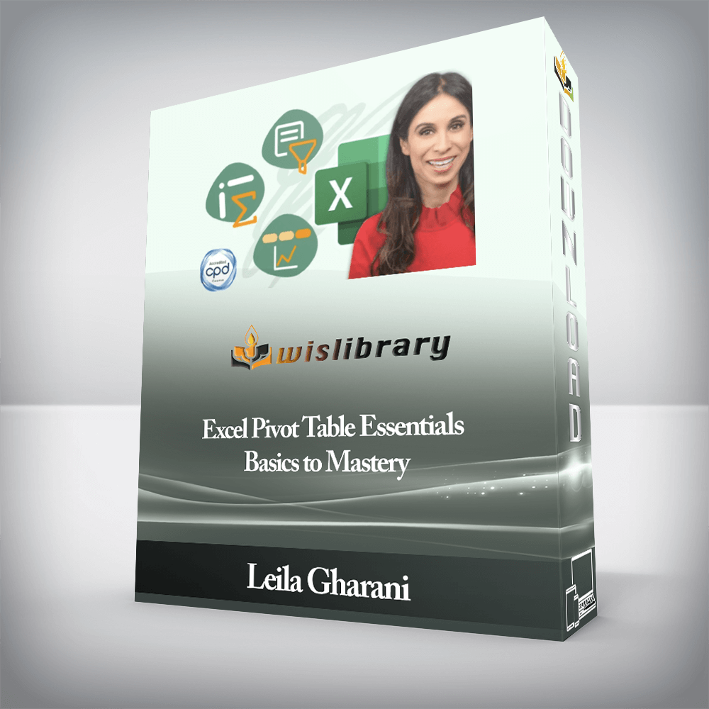 Leila Gharani - Excel Pivot Table Essentials - Basics to Mastery