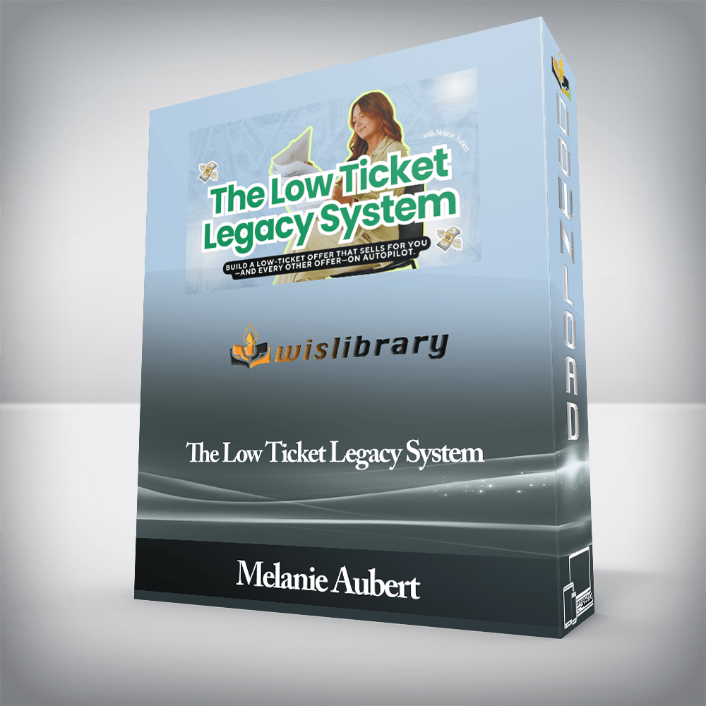 Melanie Aubert - The Low Ticket Legacy System