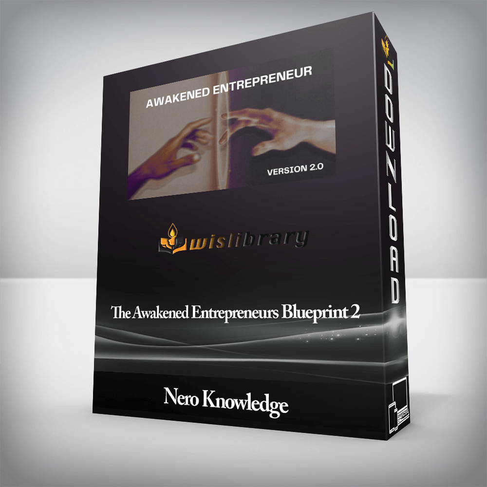 Nero Knowledge - The Awakened Entrepreneurs Blueprint 2