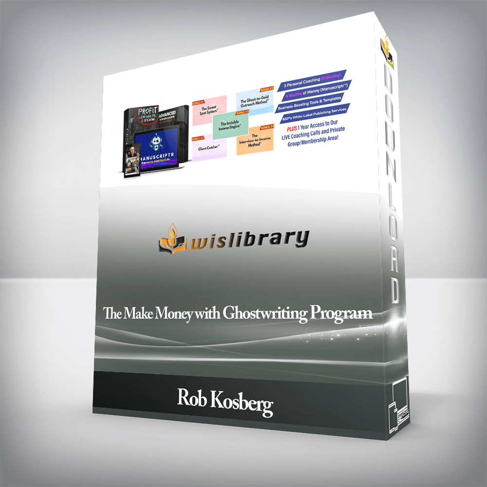 Rob Kosberg - The Make Money with Ghostwriting Program