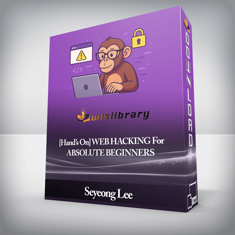Seyeong Lee - [Hand’s On] WEB HACKING For ABSOLUTE BEGINNERS