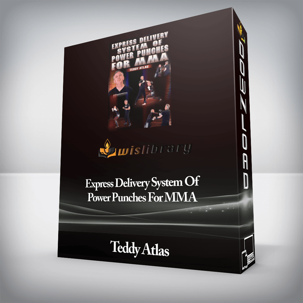 Teddy Atlas - Express Delivery System Of Power Punches For MMA
