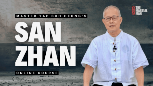 Yap Boh Heong - San Zhan Mastering Southern Shaolin’s Ancient Art