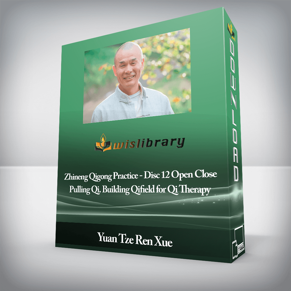 Yuan Tze Ren Xue - Zhineng Qigong Practice - Disc 12 Open Close Pulling Qi. Building Qifield for Qi Therapy