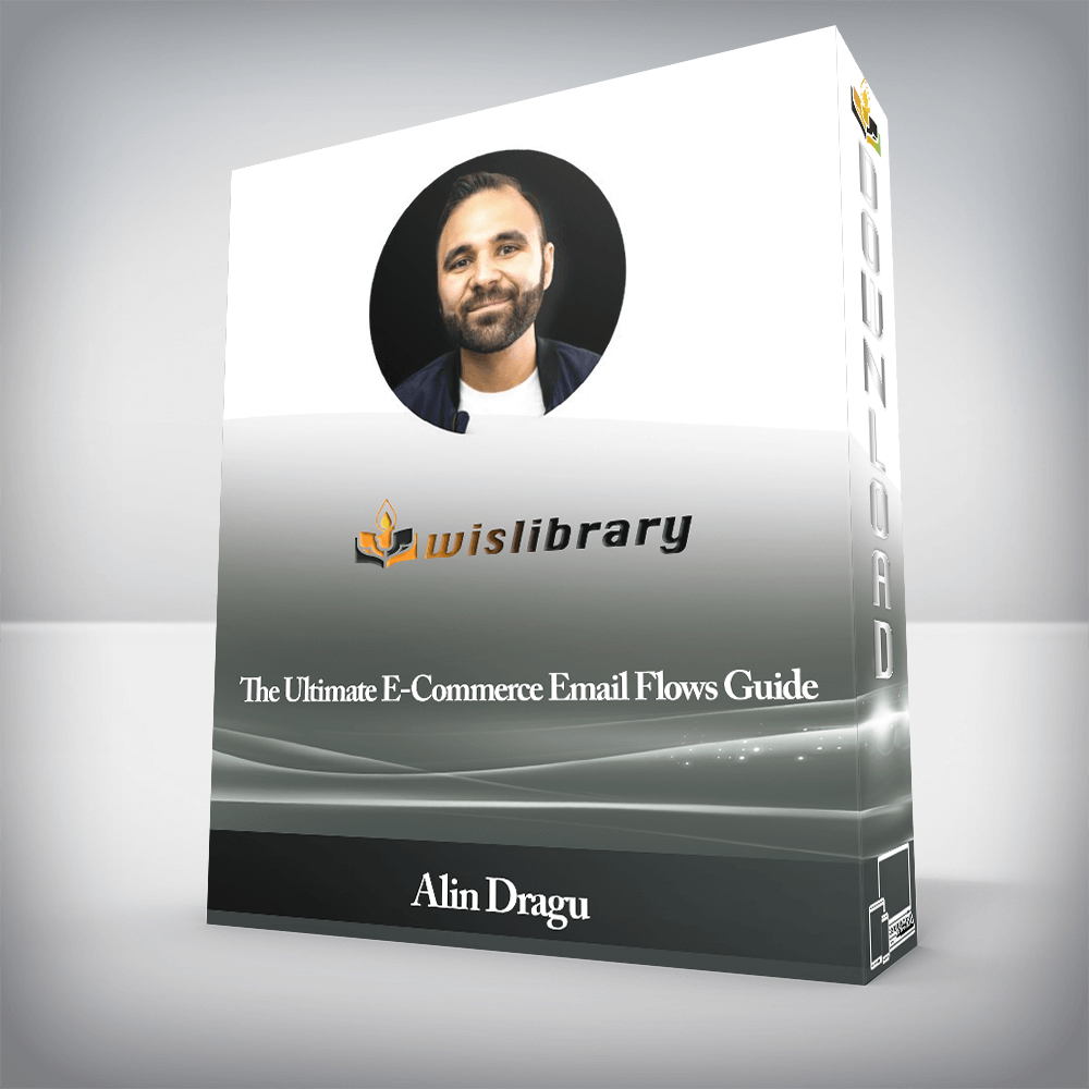 Alin Dragu - The Ultimate E-Commerce Email Flows Guide