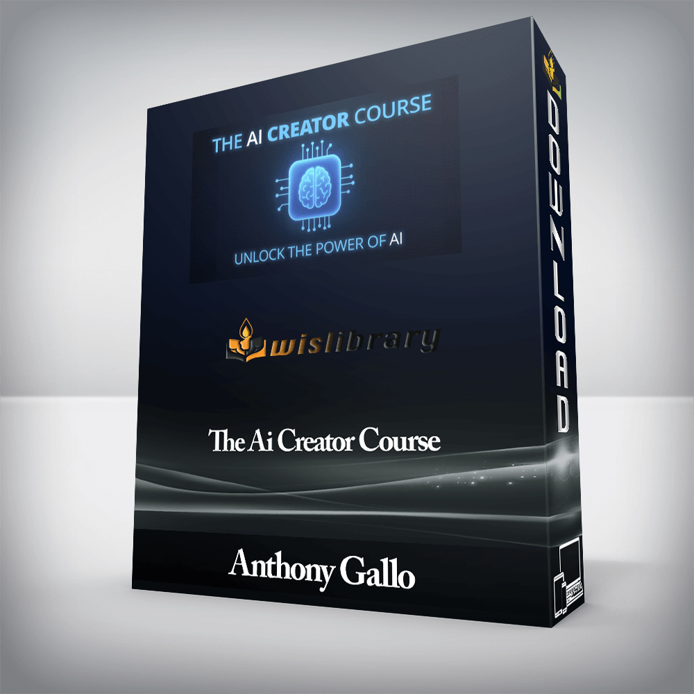 Anthony Gallo - The Ai Creator Course