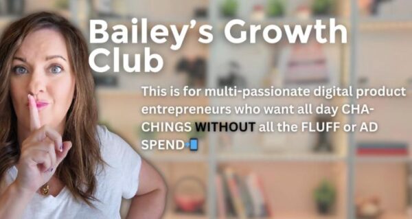 Bailey Vann - Bailey’s Growth Club