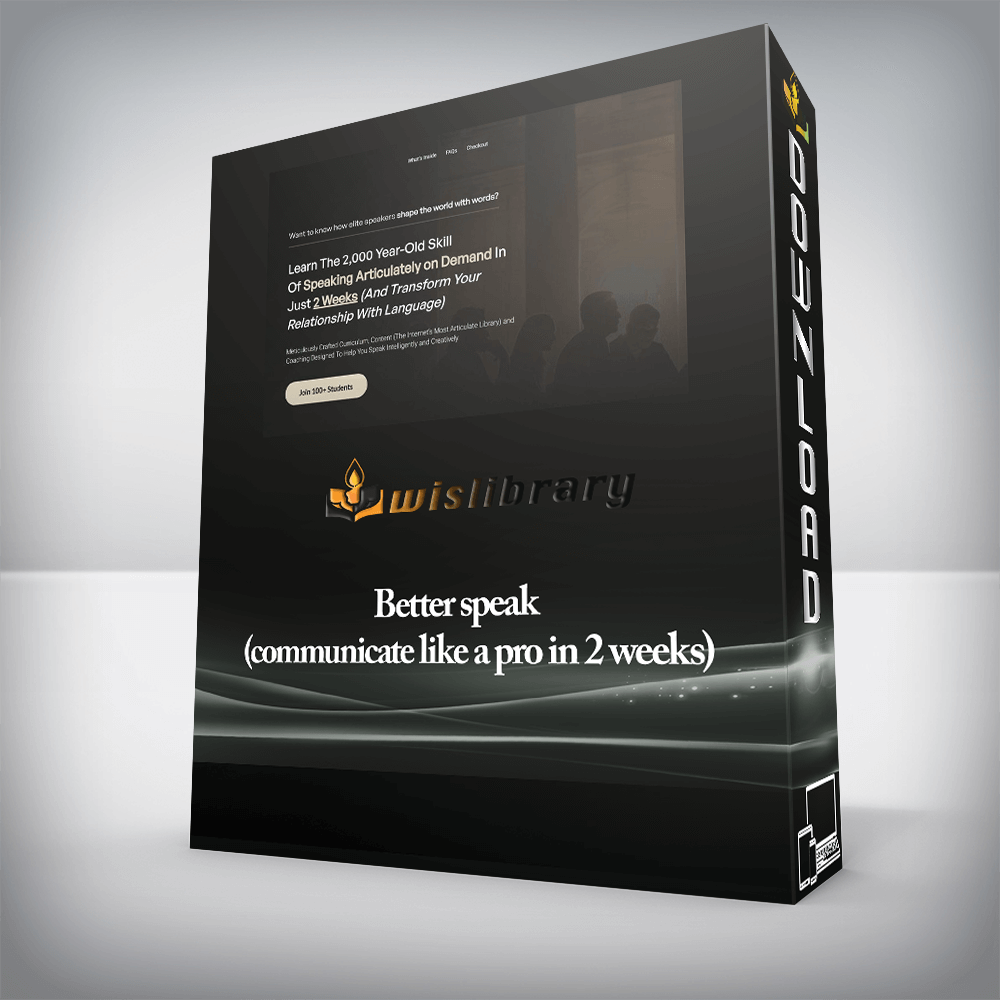 Better speak (communicate like a pro in 2 weeks)