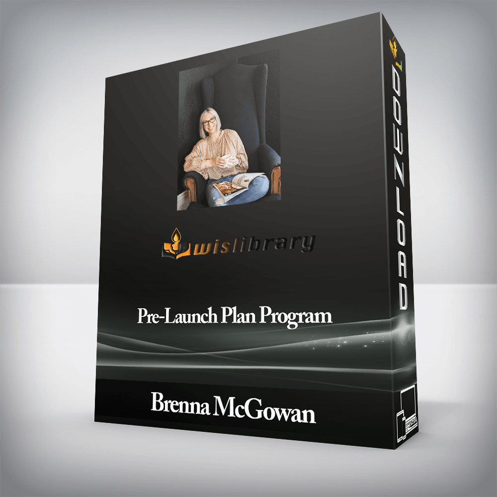 Brenna McGowan - Pre-Launch Plan Program