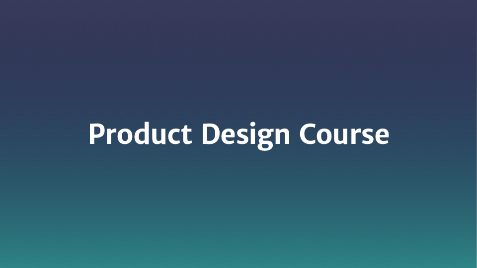 Chris Parsell - Product School’s Product Design Course