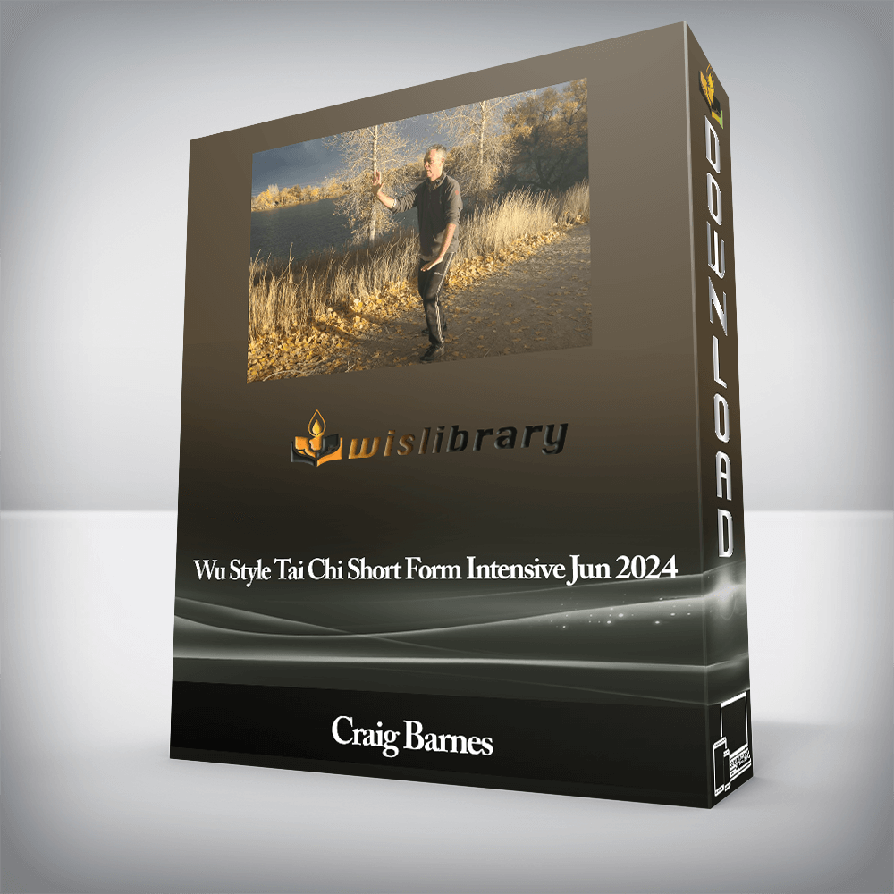 Craig Barnes - Wu Style Tai Chi Short Form Intensive Jun 2024