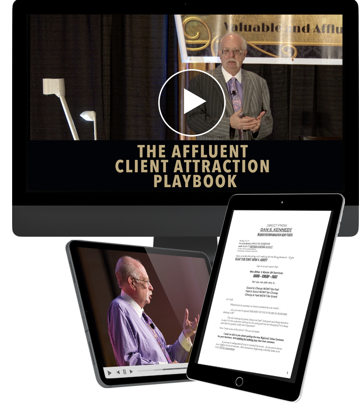 Dan Kennedy - Affluent Client Attraction Playbook