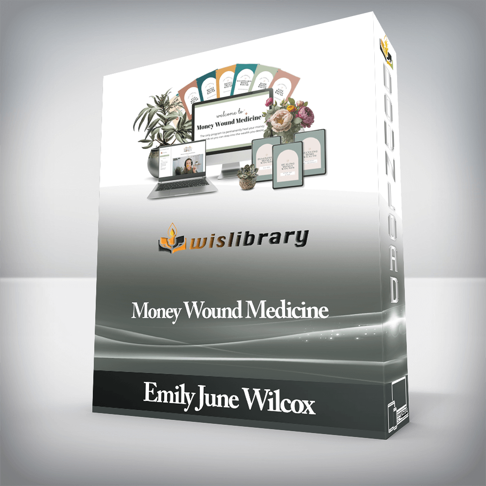 Emily June Wilcox - Money Wound Medicine