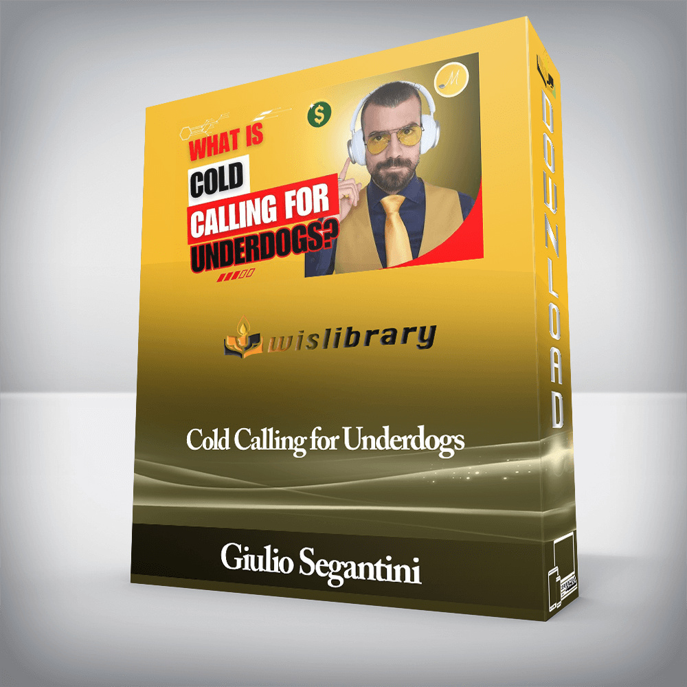 Giulio Segantini - Cold Calling for Underdogs