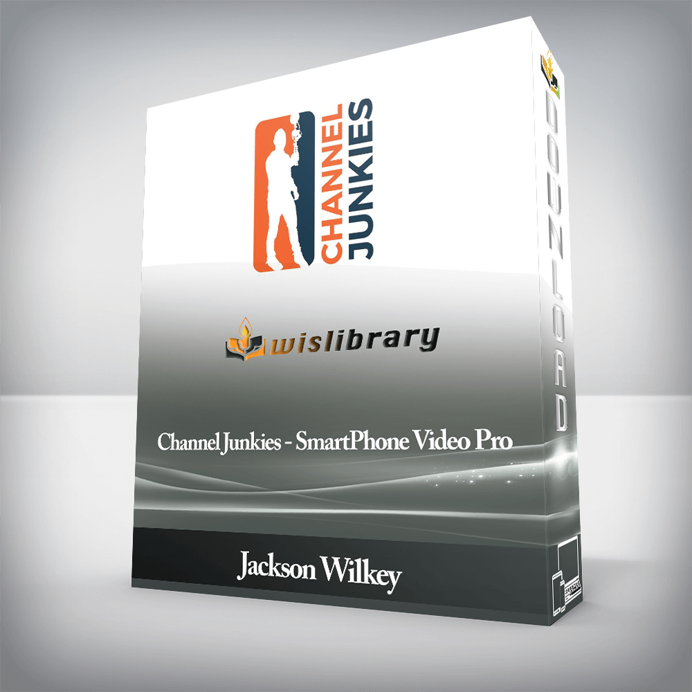 Jackson Wilkey - Channel Junkies - SmartPhone Video Pro