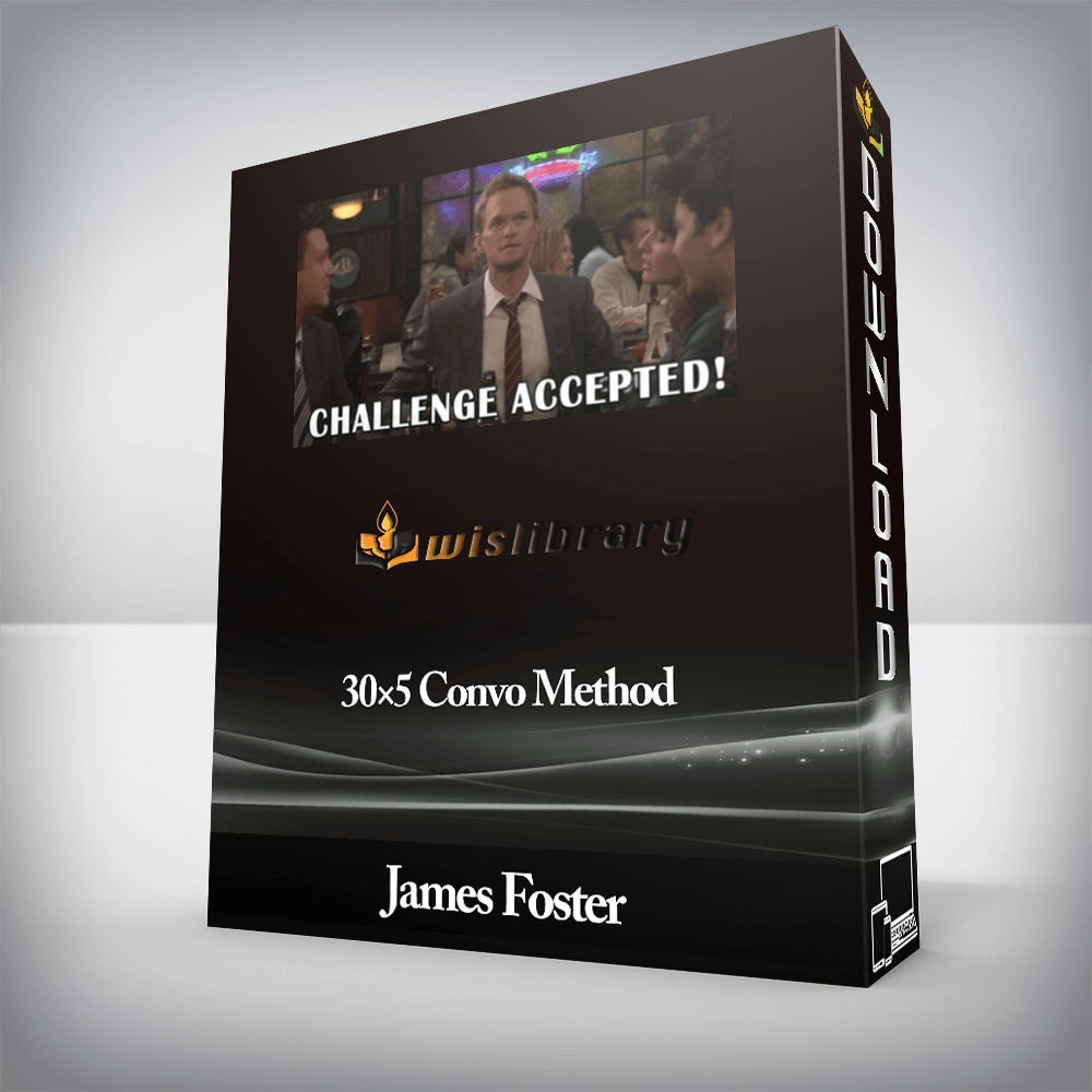 James Foster - 30×5 Convo Method