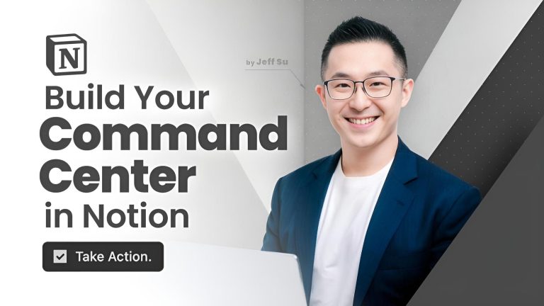 Jeff Su - Build Your Command Center in Notion