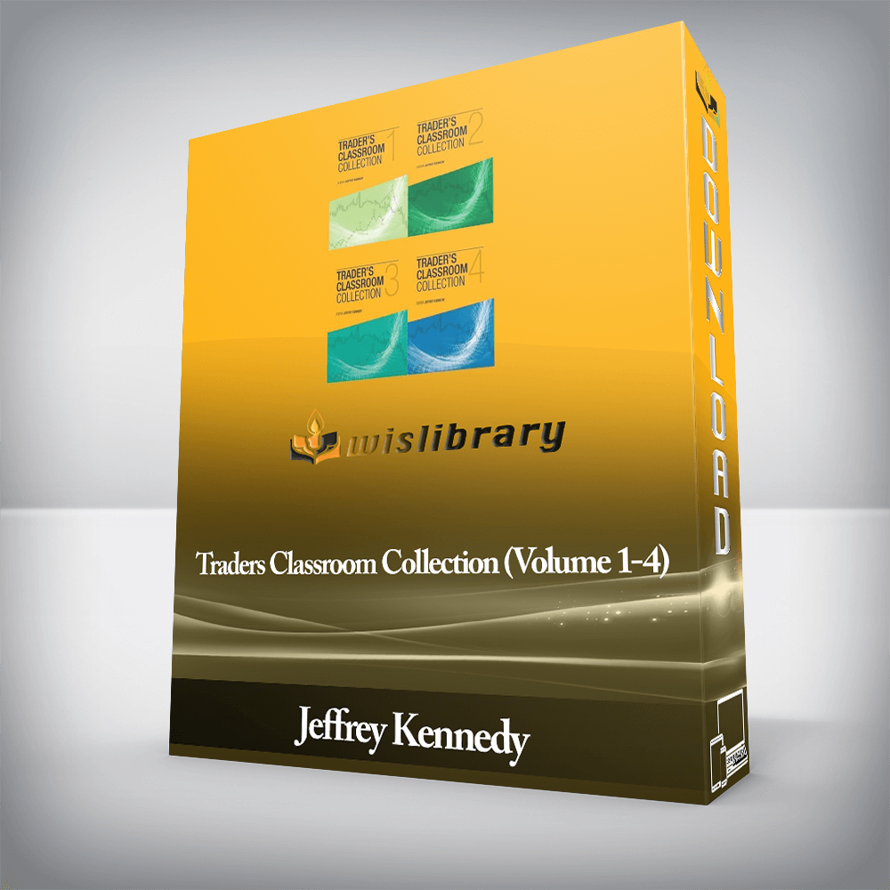 Jeffrey Kennedy - Traders Classroom Collection (Volume 1-4)