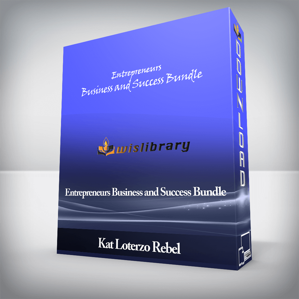 Kat Loterzo Rebel - Entrepreneurs Business and Success Bundle