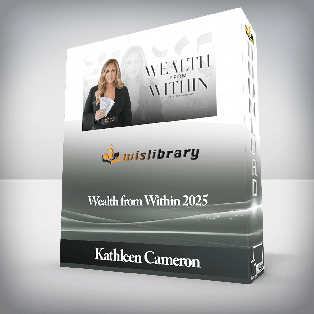 Kathleen Cameron - Wealth from Within 2025