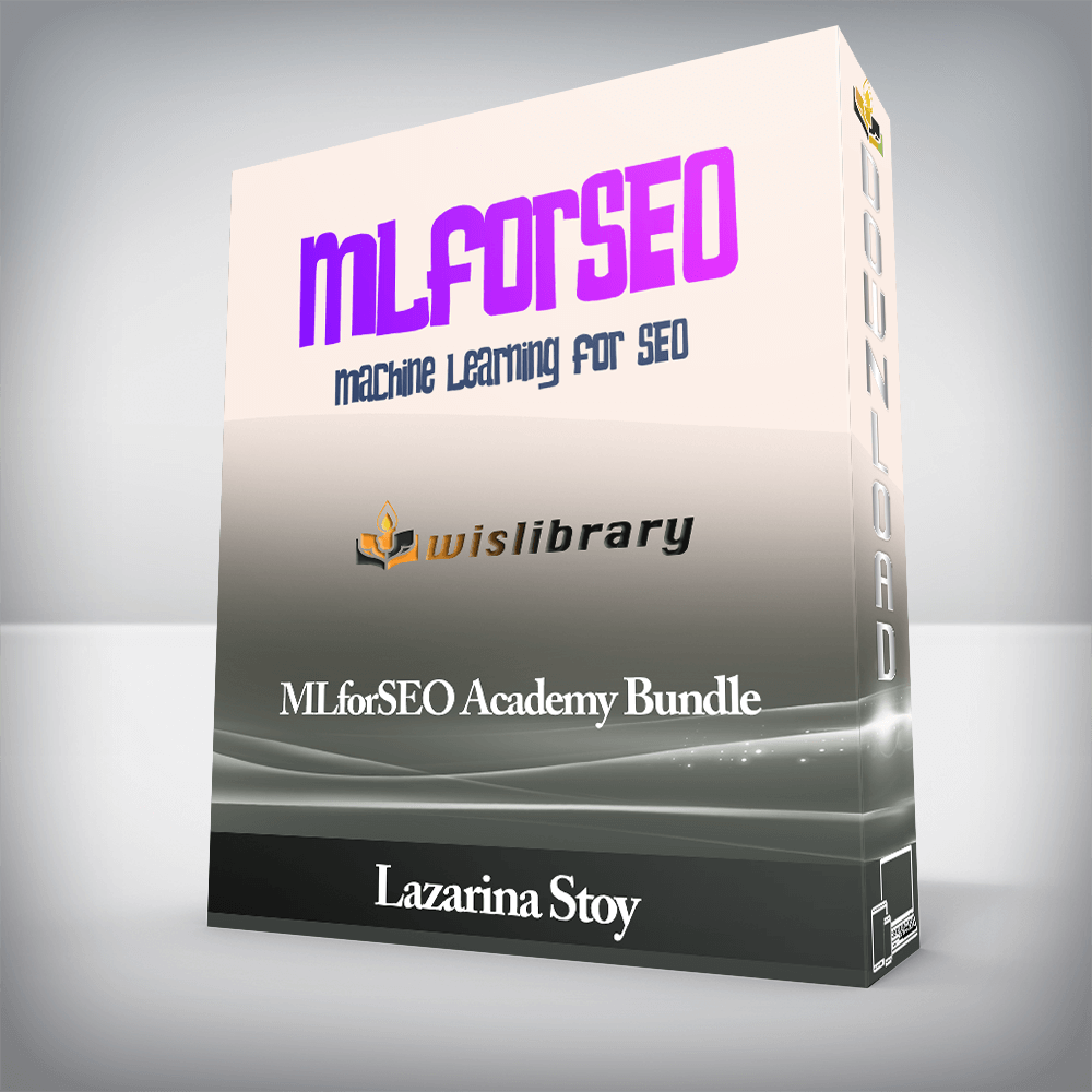 Lazarina Stoy - MLforSEO Academy Bundle