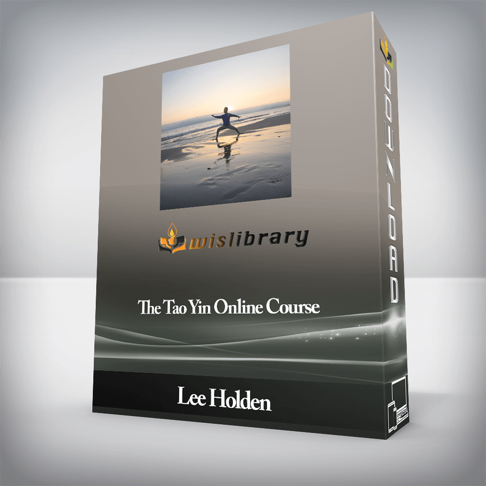 Lee Holden - The Tao Yin Online Course