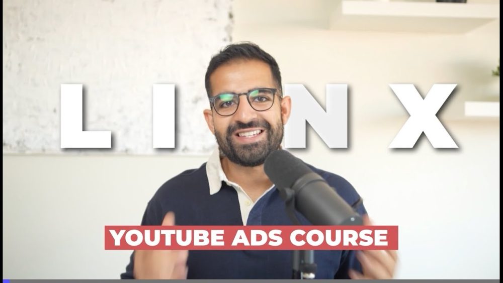 Linx Digital Agency - YouTube Ads Course