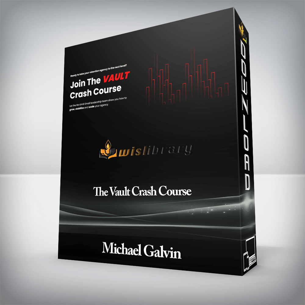 Michael Galvin - The Vault Crash Course