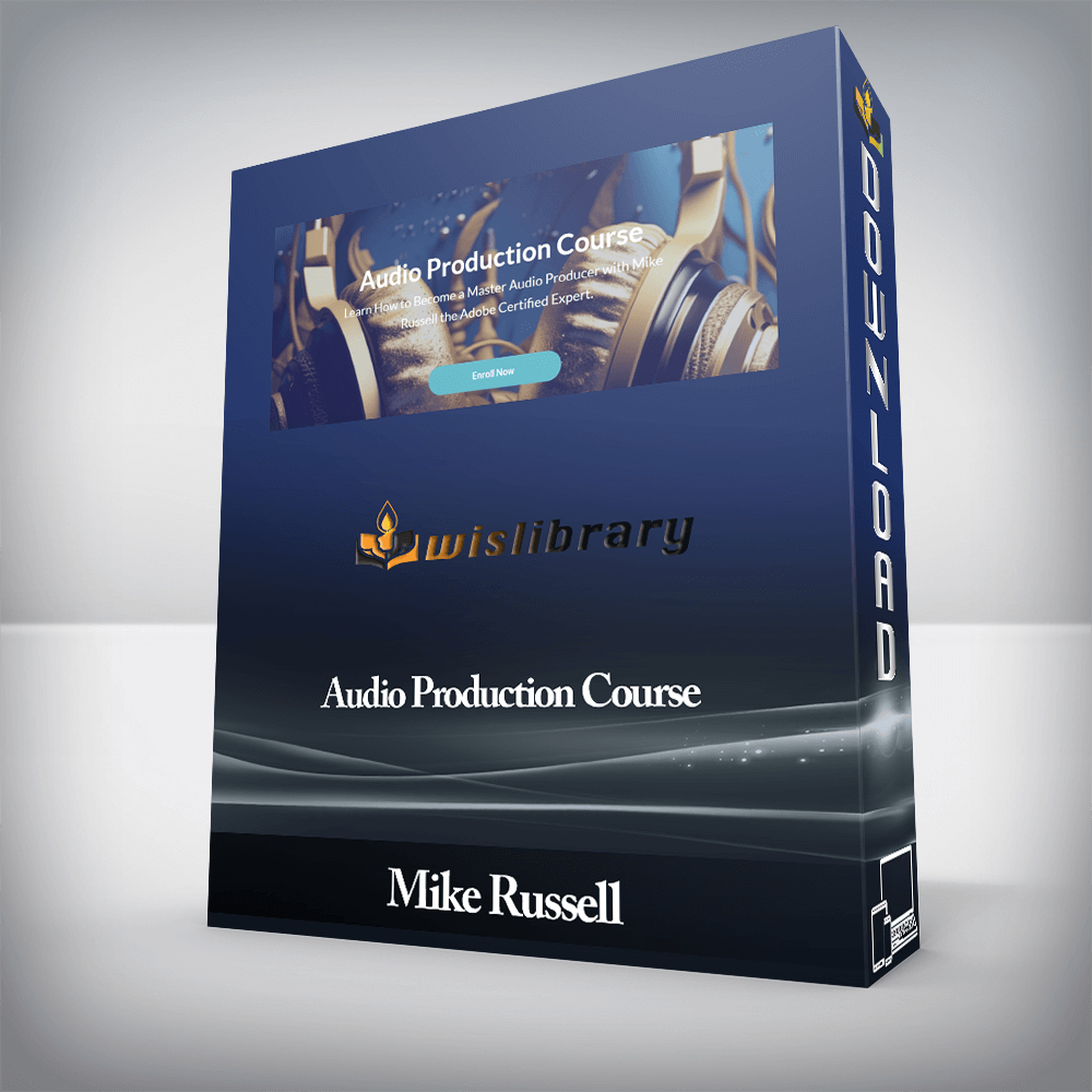 Mike Russell - Audio Production Course