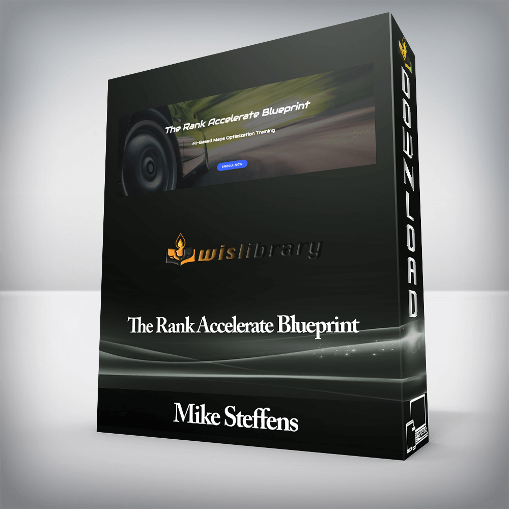 Mike Steffens - The Rank Accelerate Blueprint