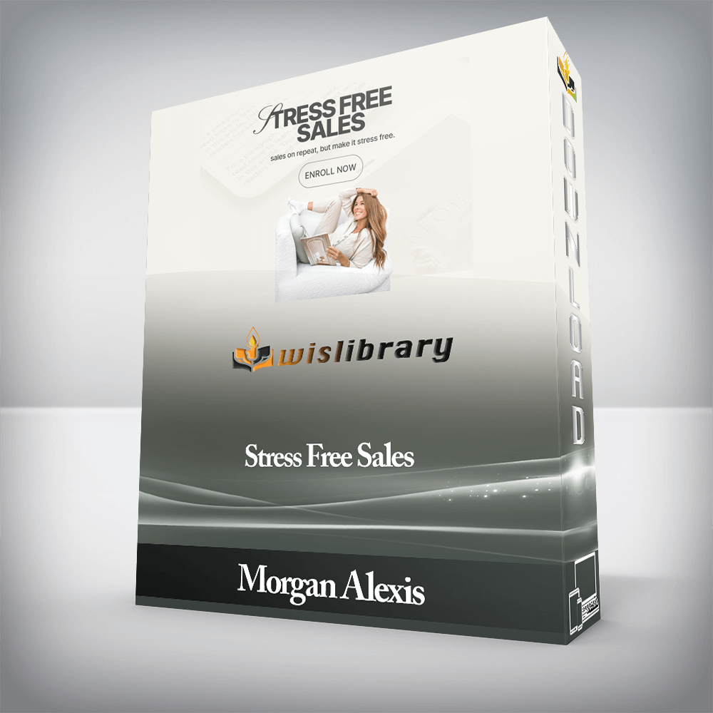 Morgan Alexis - Stress Free Sales