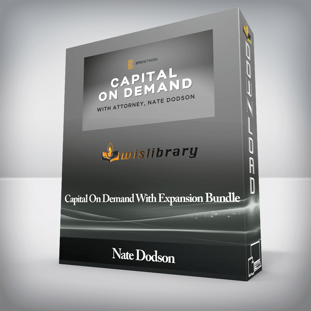 Nate Dodson - Capital On Demand With Expansion Bundle