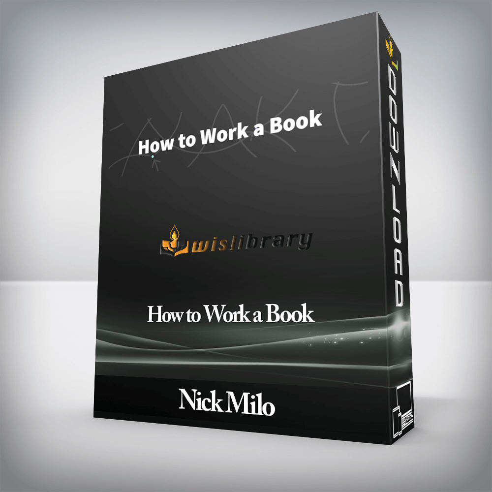 Nick Milo - How to Work a Book