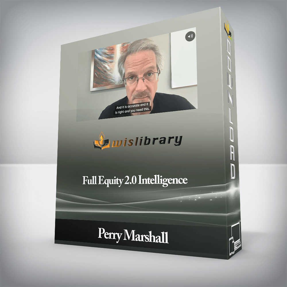 Perry Marshall - Full Equity 2.0 Intelligence