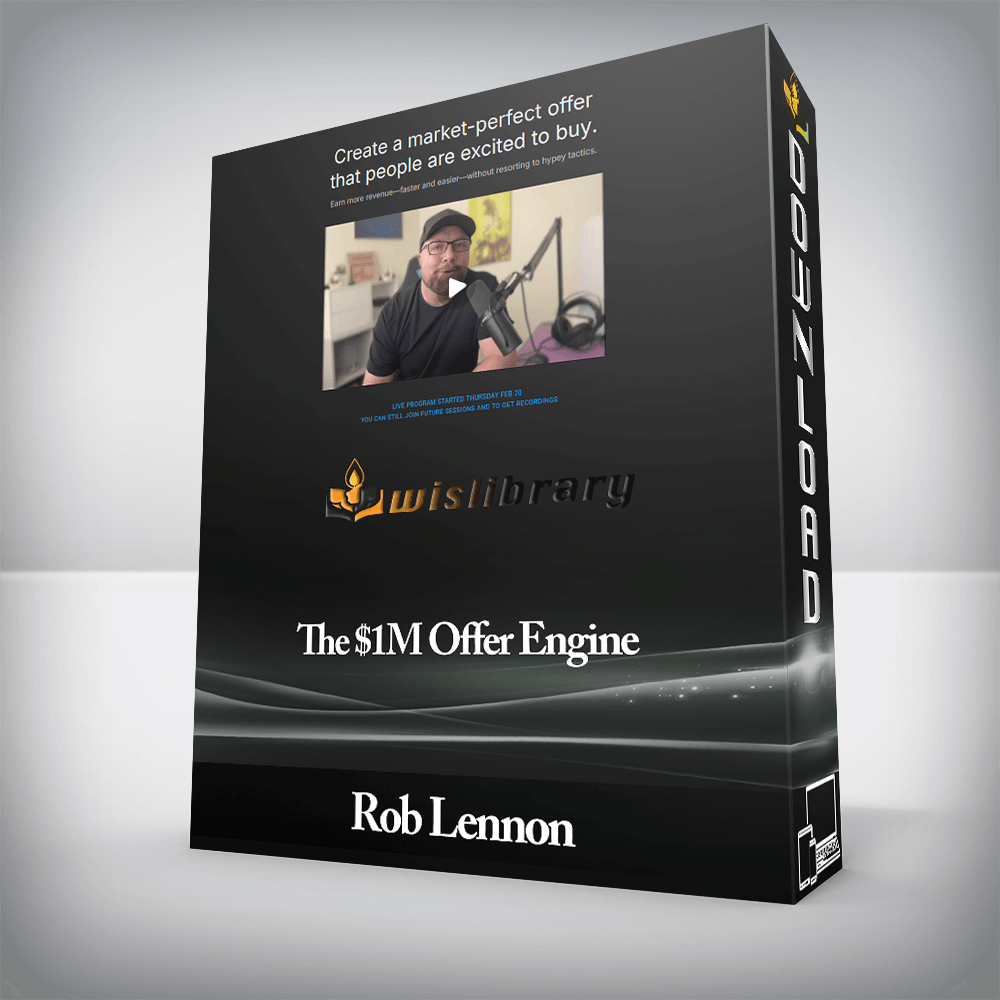 Rob Lennon - The $1M Offer Engine