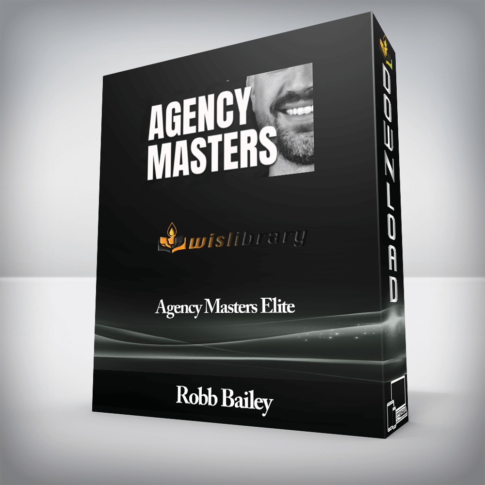 Robb Bailey - Agency Masters Elite