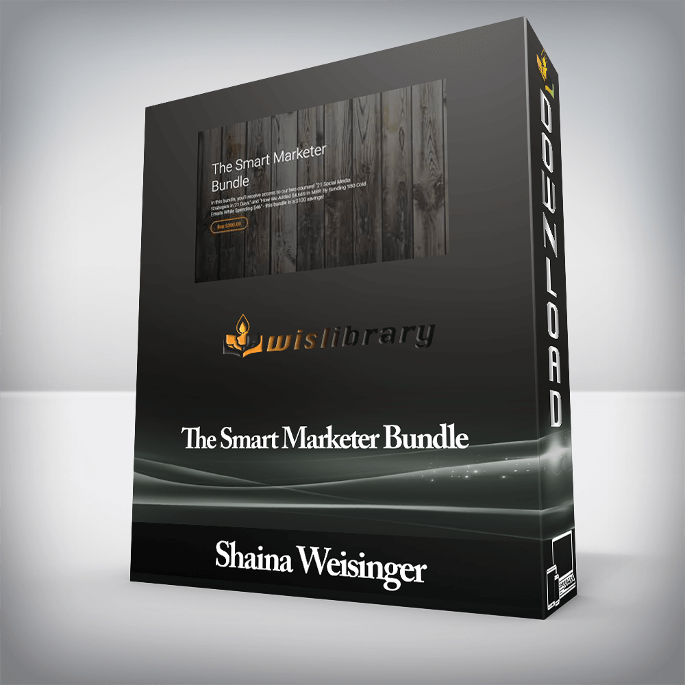 Shaina Weisinger - The Smart Marketer Bundle