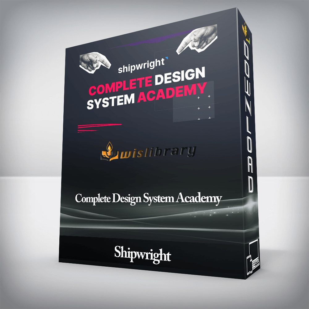Shipwright - Complete Design System Academy