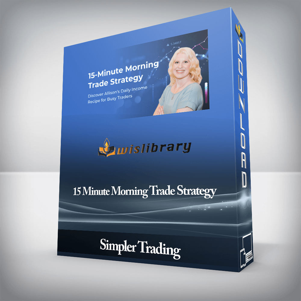 Simpler Trading - 15 Minute Morning Trade Strategy