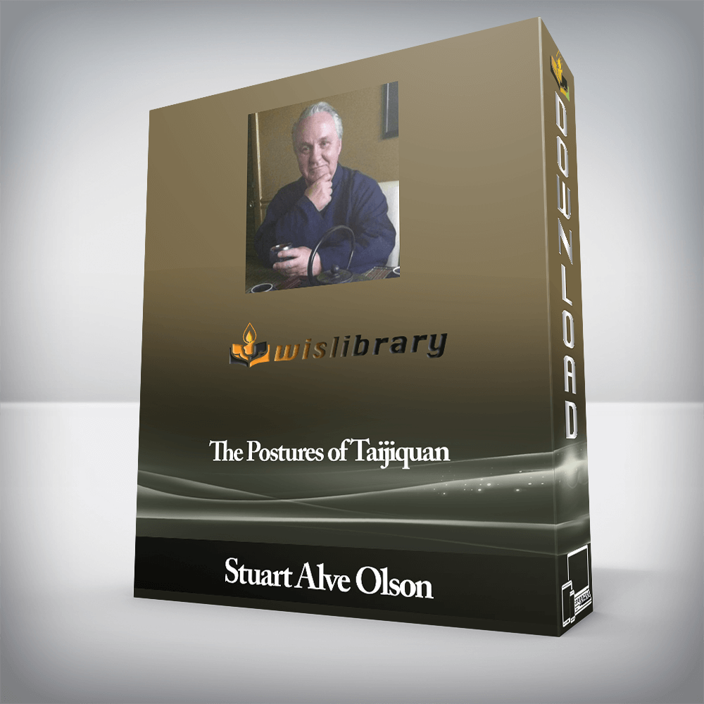 Stuart Alve Olson - The Postures of Taijiquan