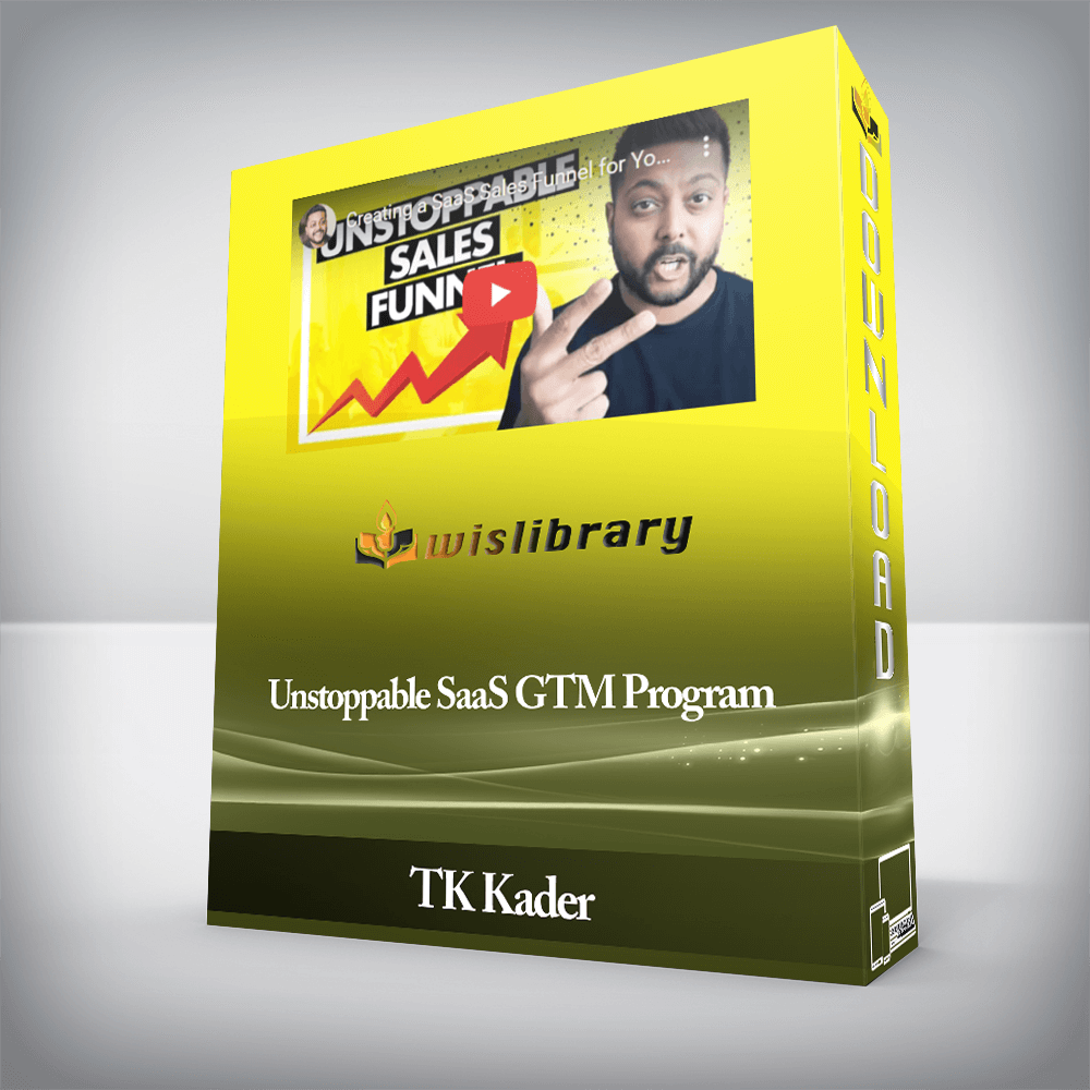 TK Kader - Unstoppable SaaS GTM Program