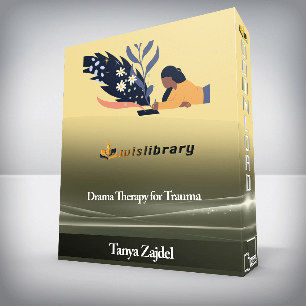Tanya Zajdel - Drama Therapy for Trauma