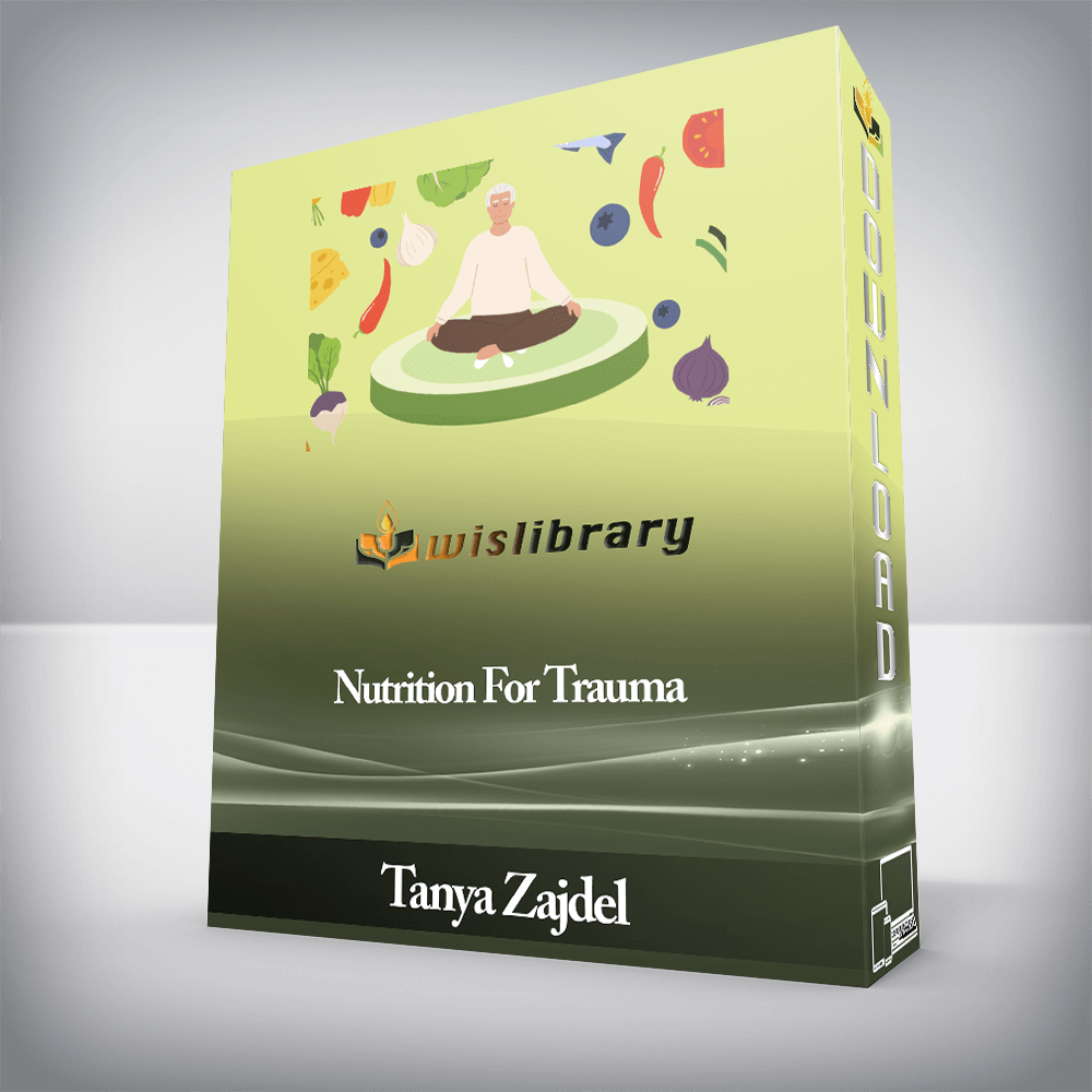 Tanya Zajdel - Nutrition For Trauma