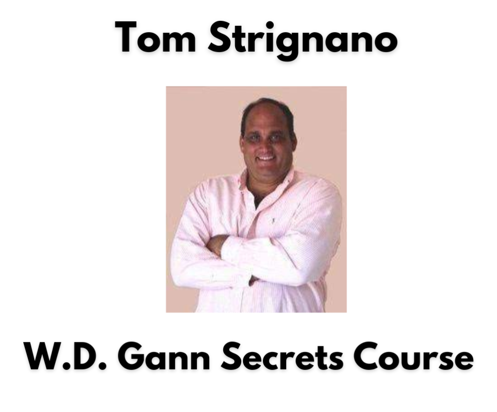 Tom Strignano - W.D. Gann Secrets Course