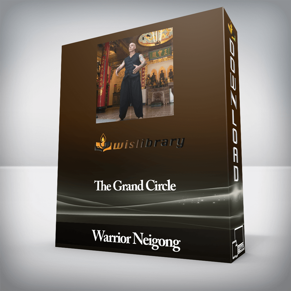 Warrior Neigong - The Grand Circle