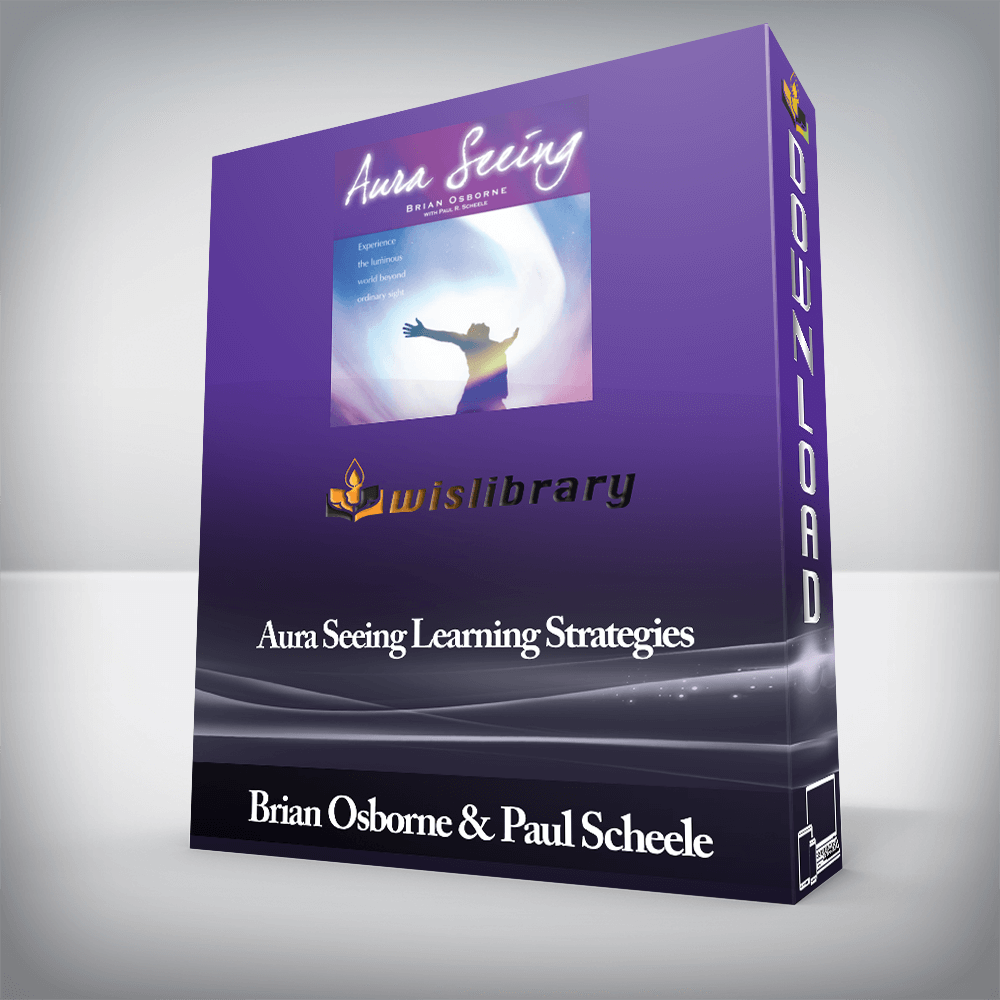 Brian Osborne and Paul Scheele - Aura Seeing Learning Strategies