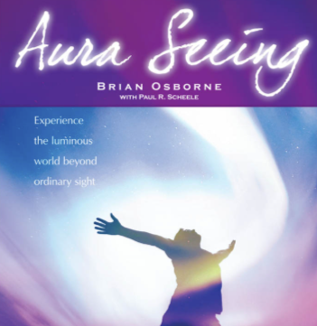 Brian Osborne and Paul Scheele - Aura Seeing Learning Strategies