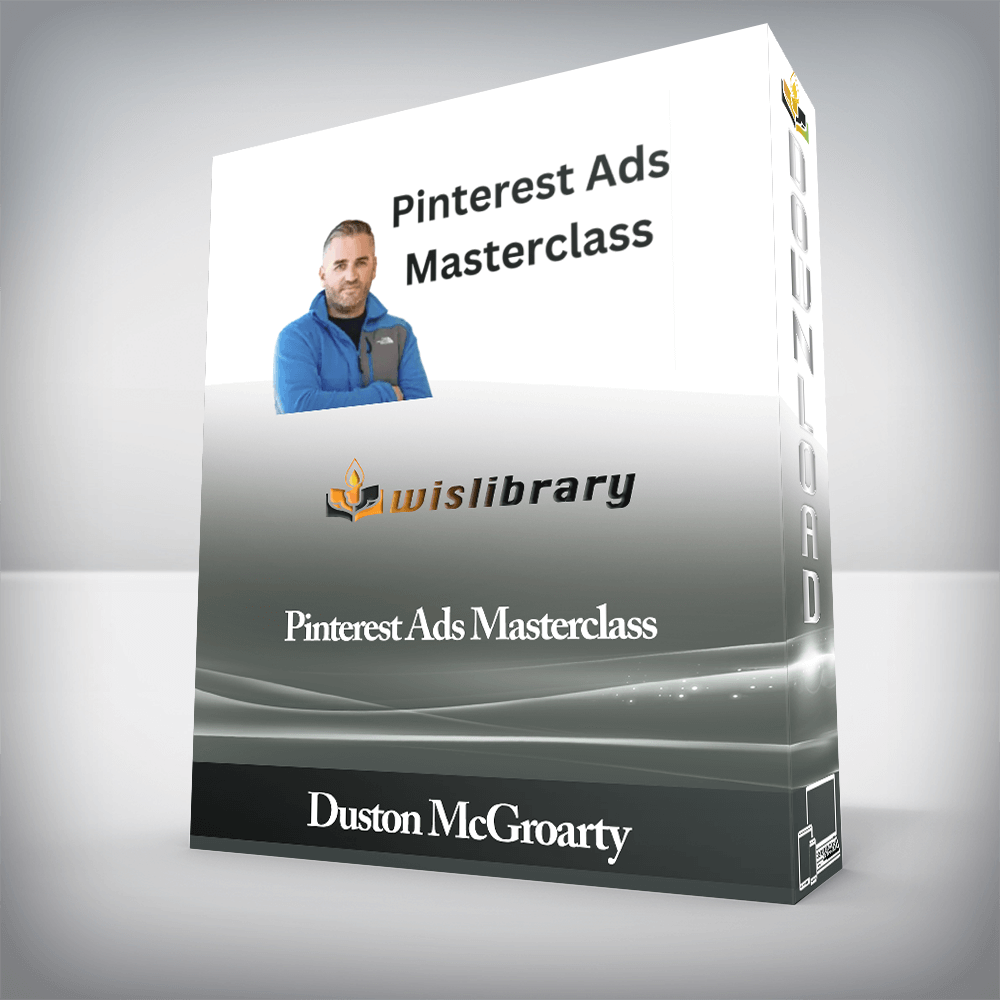 Duston McGroarty - Pinterest Ads Masterclass