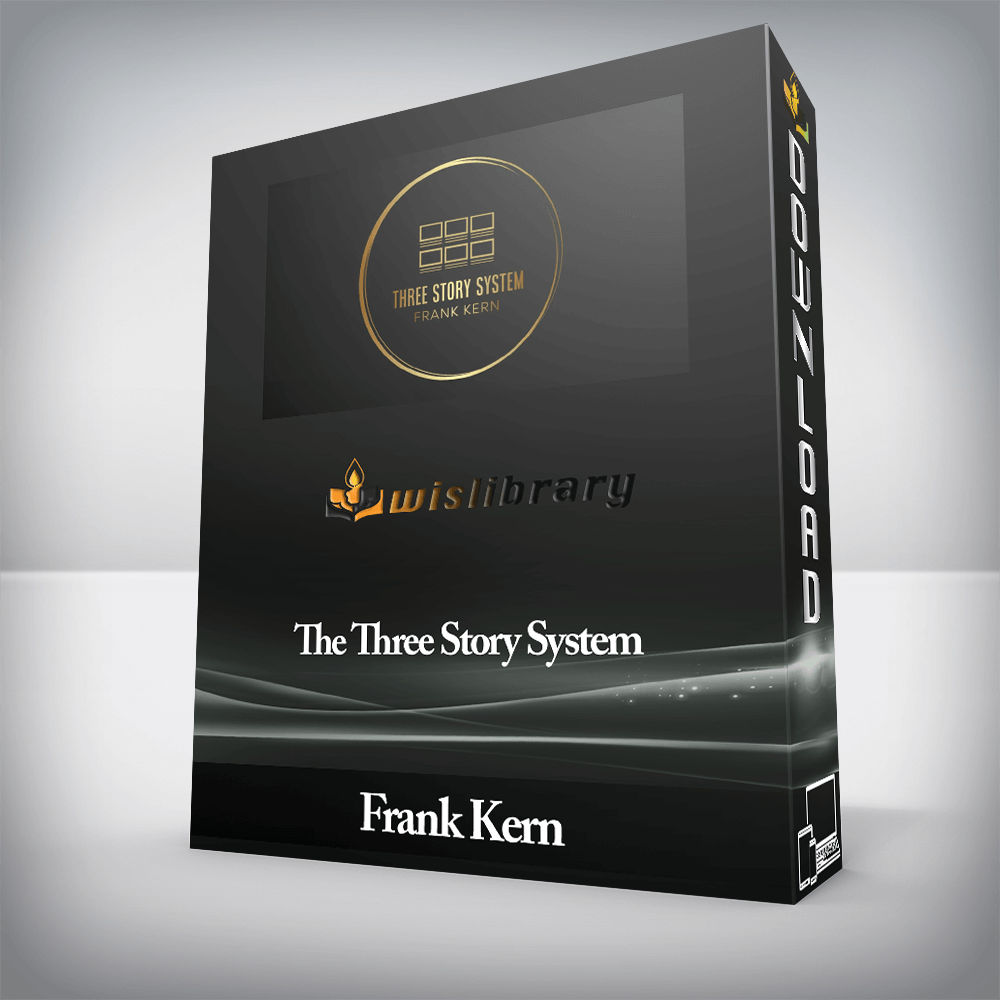 Frank Kern - The Three Story System